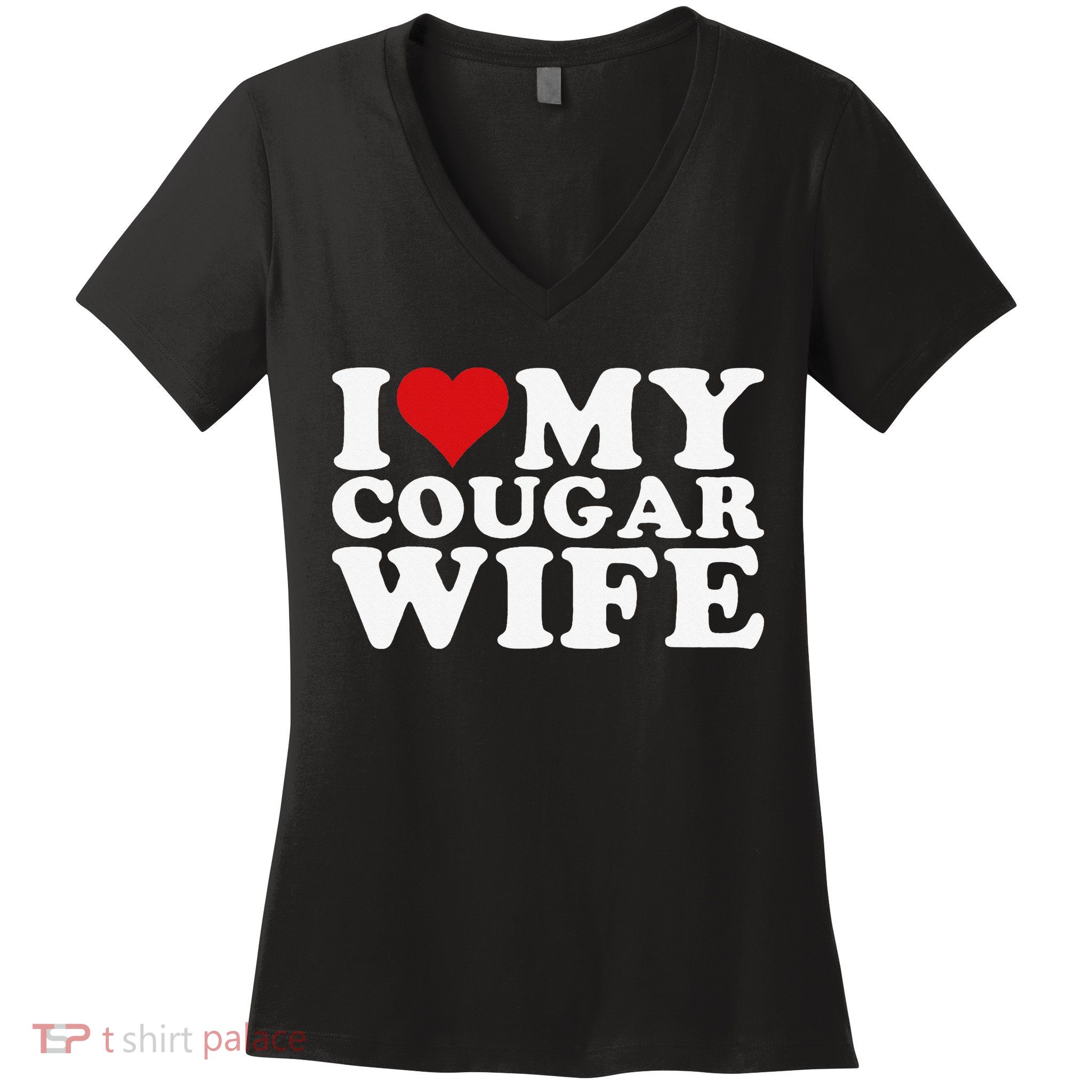 I Love My Cougar Wife I Heart My Cougar Wife Women's V-Neck T-Shirt