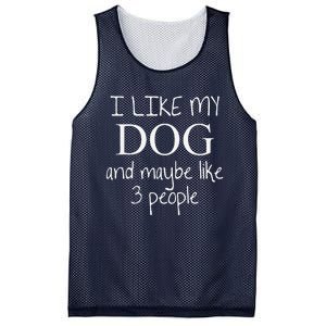 I Like My Dog And Maybe Like 3 (Three) People Funny Gift Mesh Reversible Basketball Jersey Tank