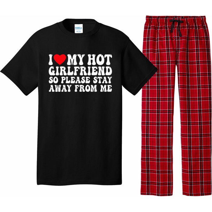 I Love My Girlfriend I Love My Girlfriend Please Stay Away Pajama Set