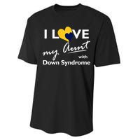 I Love My Aunt With Down Syndrome Gift Family Matching Performance Sprint T-Shirt