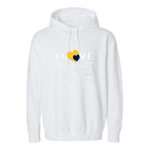 I Love My Aunt With Down Syndrome Gift Family Matching Garment-Dyed Fleece Hoodie