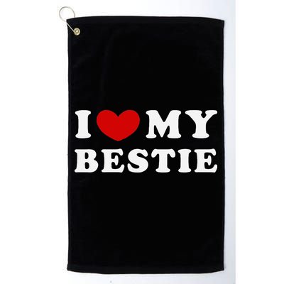 I Love My Bestie I Heart My Bestie Golf Towel