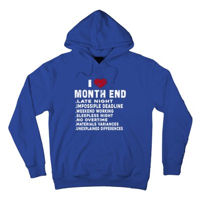 I Love Month End Funny Accountants Quotes Birthday Funny Gift Hoodie