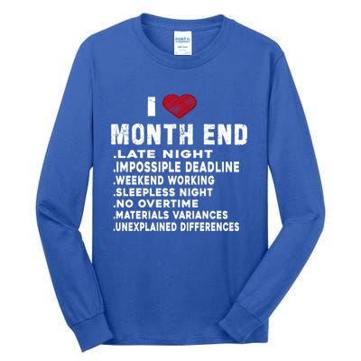 I Love Month End Funny Accountants Quotes Birthday Funny Gift Tall Long Sleeve T-Shirt