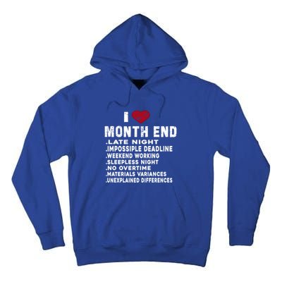 I Love Month End Funny Accountants Quotes Birthday Funny Gift Tall Hoodie