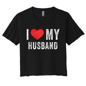 I Love My Husband Couples Matching Happy Valentine Day Women's Crop Top Tee