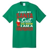 I Lost My Santa Suit Funny Fireman Tall T-Shirt