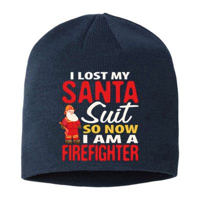 I Lost My Santa Suit Funny Fireman Sustainable Beanie