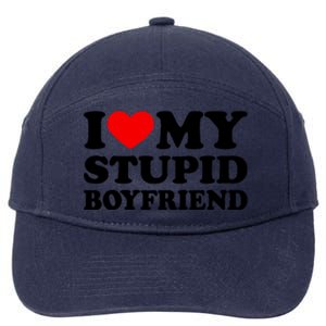 I Love My Stupid Boyfriend I Heart My Stupid Bf Valentine 7-Panel Snapback Hat