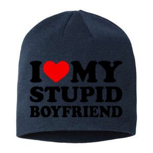 I Love My Stupid Boyfriend I Heart My Stupid Bf Valentine Sustainable Beanie