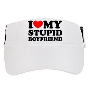 I Love My Stupid Boyfriend I Heart My Stupid Bf Valentine Adult Drive Performance Visor