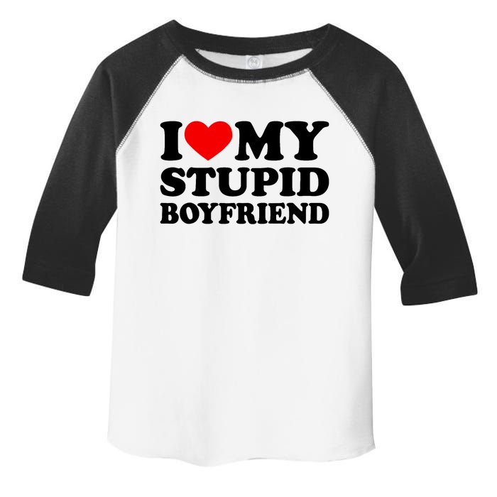 I Love My Stupid Boyfriend I Heart My Stupid Bf Valentine Toddler Fine Jersey T-Shirt