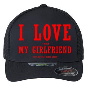 I Love My Friend Funny Video Gaming Gamer Gift Gift Flexfit Unipanel Trucker Cap