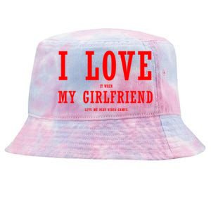 I Love My Friend Funny Video Gaming Gamer Gift Gift Tie-Dyed Bucket Hat