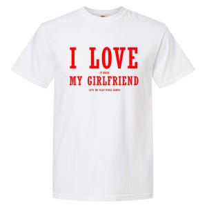 I Love My Friend Funny Video Gaming Gamer Gift Gift Garment-Dyed Heavyweight T-Shirt