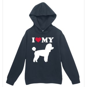 I Love My Toy Poodle Gift Urban Pullover Hoodie