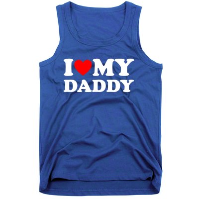 I Love My Daddy Gift Tank Top