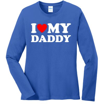 I Love My Daddy Gift Ladies Long Sleeve Shirt