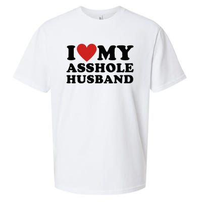 I Love My Asshole Husband Funny Sarcastic For Wife Sueded Cloud Jersey T-Shirt