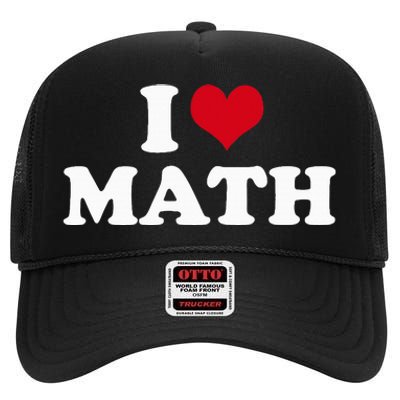 I Love Math High Crown Mesh Back Trucker Hat