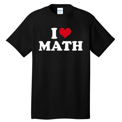 I Love Math Tall T-Shirt