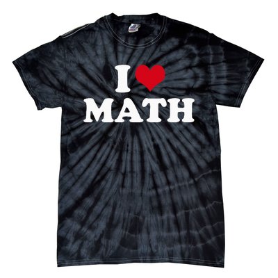 I Love Math Tie-Dye T-Shirt