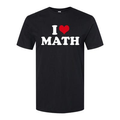 I Love Math Softstyle CVC T-Shirt