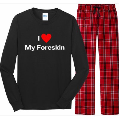 I Love My Foreskin Long Sleeve Pajama Set