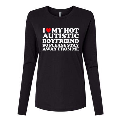 I Love My Autistic Boyfriend So Please Stay Away From Me Womens Cotton Relaxed Long Sleeve T-Shirt