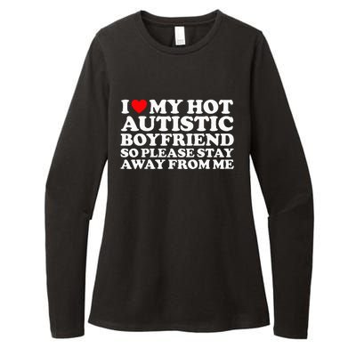 I Love My Autistic Boyfriend So Please Stay Away From Me Womens CVC Long Sleeve Shirt