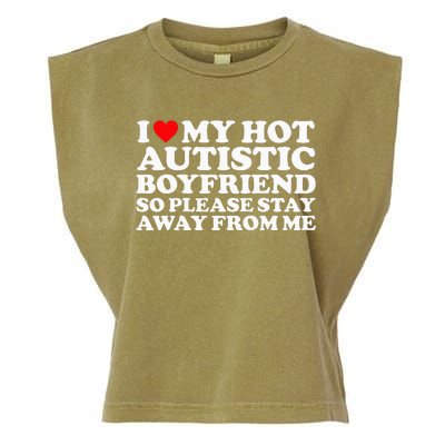 I Love My Autistic Boyfriend So Please Stay Away From Me Garment-Dyed Women's Muscle Tee