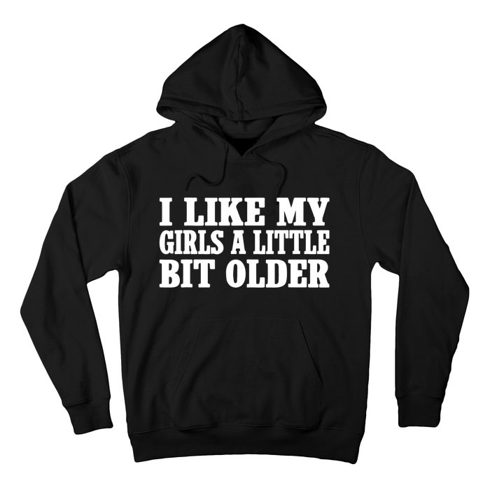 I Like My Girl A Little Bit Older Funny Retro Vintage Hoodie