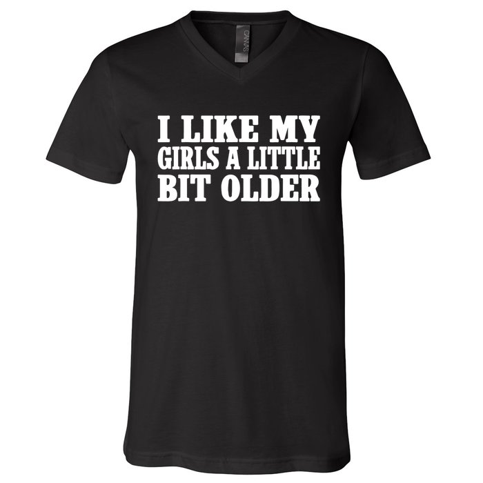 I Like My Girl A Little Bit Older Funny Retro Vintage V-Neck T-Shirt