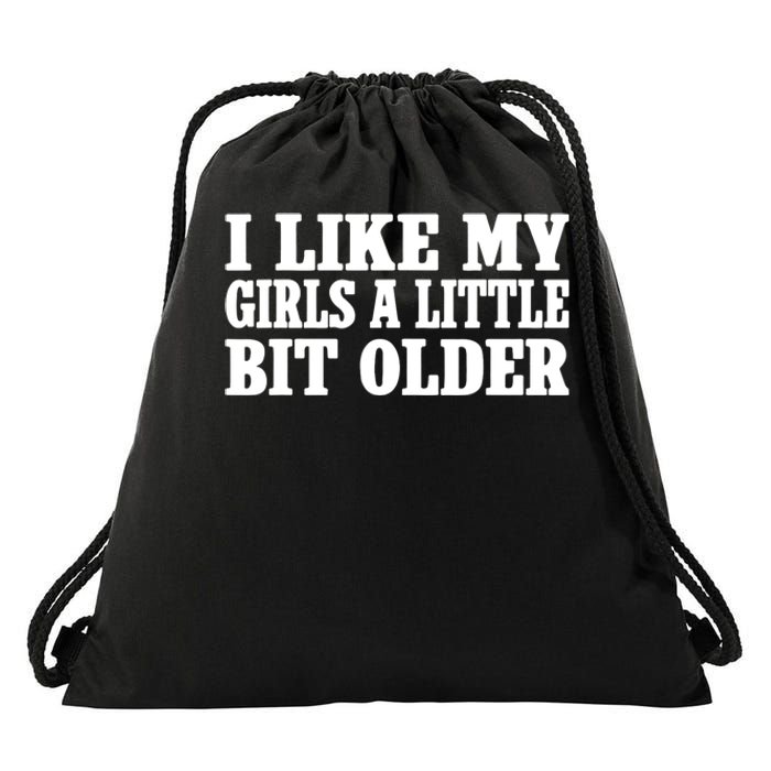 I Like My Girl A Little Bit Older Funny Retro Vintage Drawstring Bag