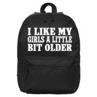 I Like My Girl A Little Bit Older Funny Retro Vintage 16 in Basic Backpack