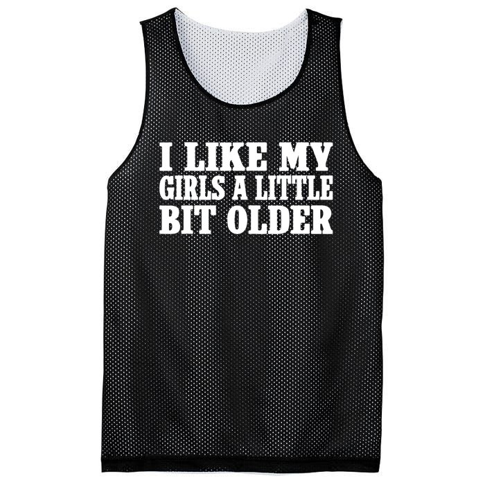 I Like My Girl A Little Bit Older Funny Retro Vintage Mesh Reversible Basketball Jersey Tank