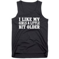 I Like My Girl A Little Bit Older Funny Retro Vintage Tank Top