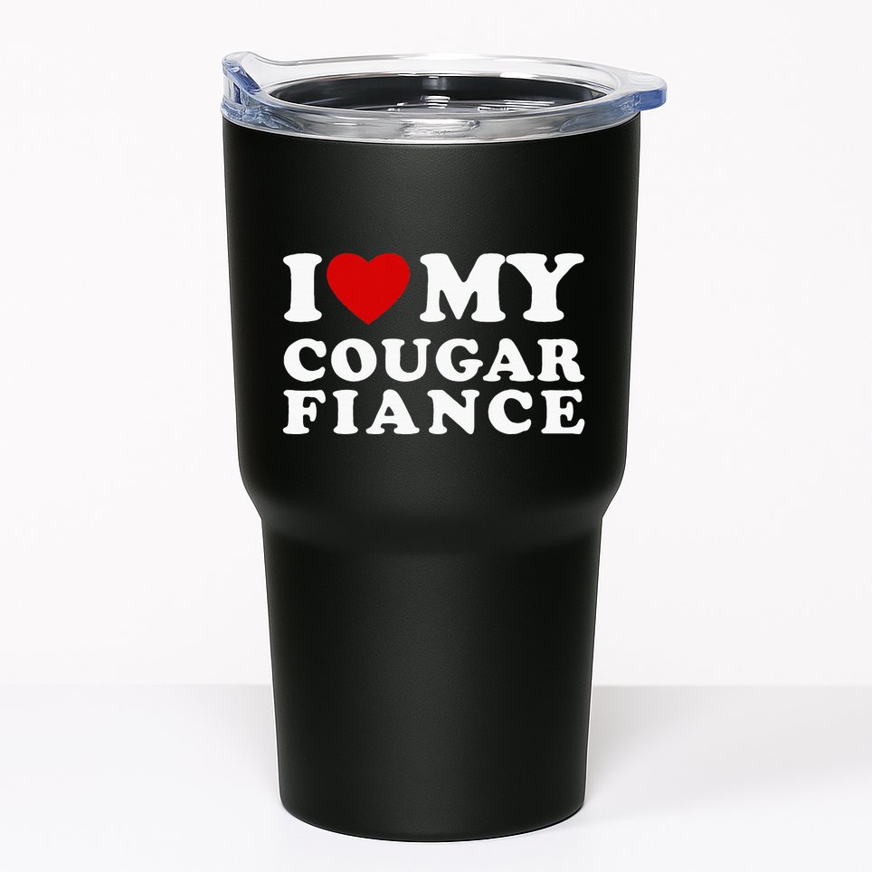 I Love My Cougar Fiance I Heart My Cougar Fiance Tumbler