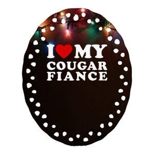 I Love My Cougar Fiance I Heart My Cougar Fiance Ceramic Oval Ornament