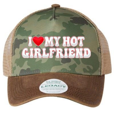 I Love My Girlfriend I Love My Hot Girlfriend Legacy Tie Dye Trucker Hat