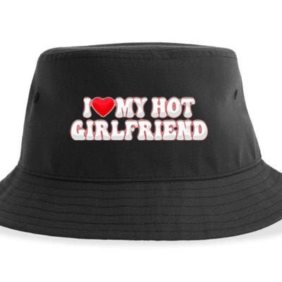 I Love My Girlfriend I Love My Hot Girlfriend Sustainable Bucket Hat