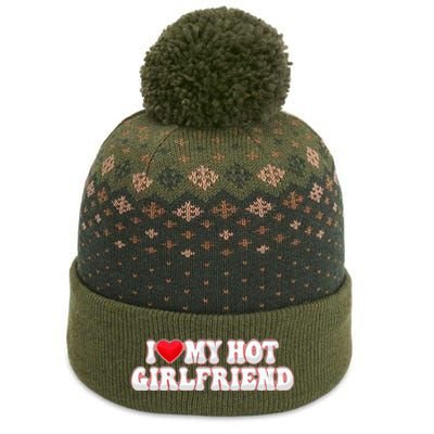 I Love My Girlfriend I Love My Hot Girlfriend The Baniff Cuffed Pom Beanie