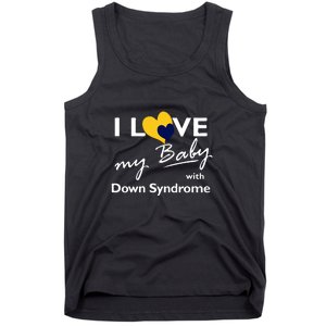 I Love My Baby With Down Syndrome Gift Family Matching Tank Top