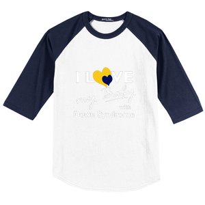 I Love My Baby With Down Syndrome Gift Family Matching Baseball Sleeve Shirt