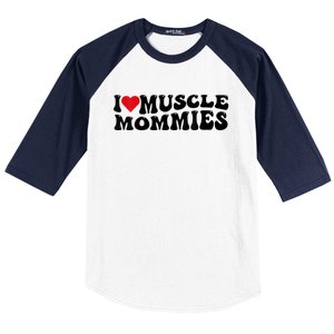 I Love Muscle Mommies, I Heart Muscle Mommies, Muscle Mommy Baseball Sleeve Shirt