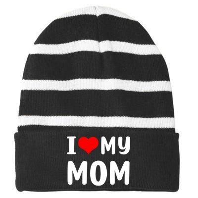 I Love My Mom Funny Mothers Day Gifts For Mom Mommy Mama Striped Beanie with Solid Band