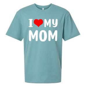 I Love My Mom Funny Mothers Day Gifts For Mom Mommy Mama Sueded Cloud Jersey T-Shirt