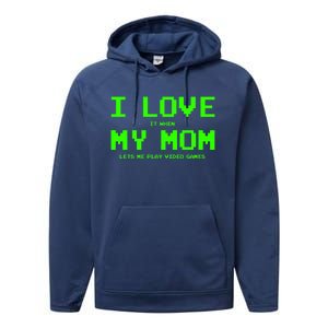 I Love My Mom For Gamer N Video Games Funny Gift Performance Fleece Hoodie