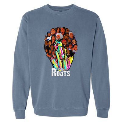 I Love My Roots Back Powerful History Month Pride DNA Garment-Dyed Sweatshirt