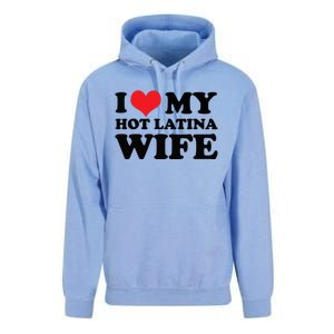 I Love My Hot Latina Wife I Love My Hot Wife I Heart Unisex Surf Hoodie